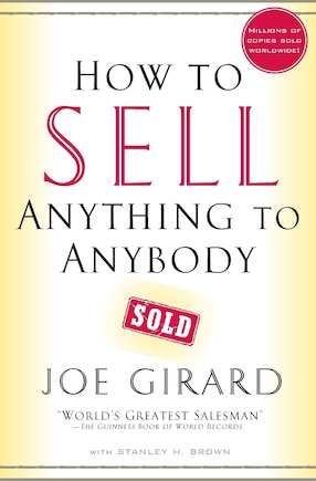 How to Sell Anything to Anybody