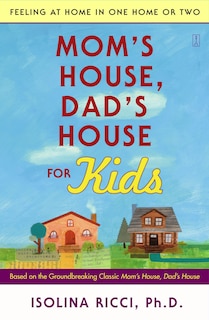 Front cover_Mom's House, Dad's House for Kids
