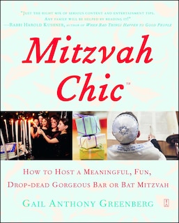 MitzvahChic: How to Host a Meaningful, Fun, Drop-Dead Gorgeous Bar or Bat Mitzvah