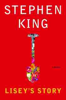 Lisey's Story: A Novel by Stephen King