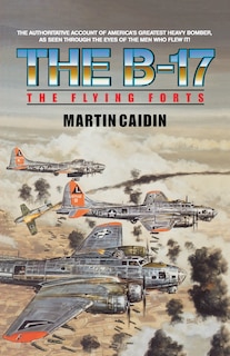 Front cover_The B-17 - The Flying Forts