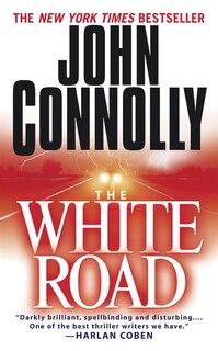 The White Road: A Charlie Parker Thriller