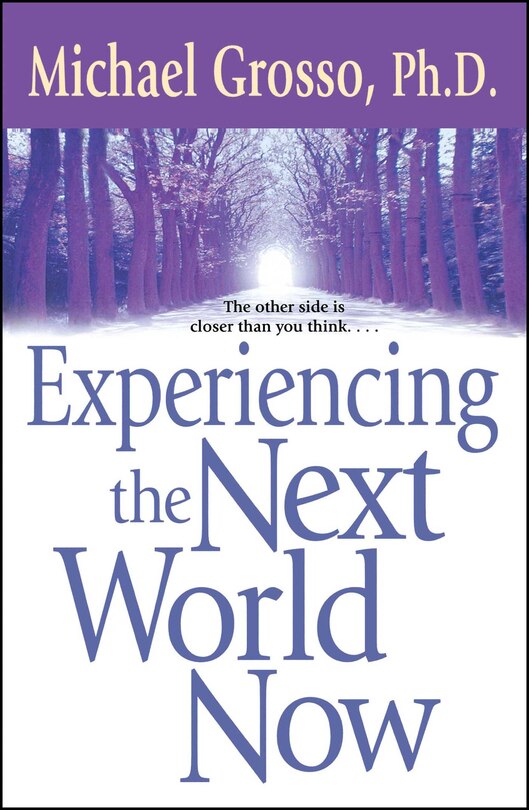 Front cover_Experiencing The Next World Now