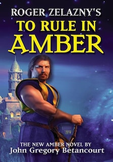 Front cover_Roger Zelazny's to Rule in Amber
