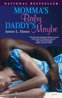 Front cover_Momma's Baby, Daddy's Maybe