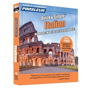 Pimsleur Italian Quick & Simple Course - Level 1 Lessons 1-8 CD: Learn To Speak And Understand Italian With Pimsleur Language Programs