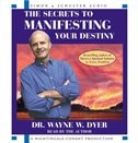 The Secrets to Manifesting Your Destiny