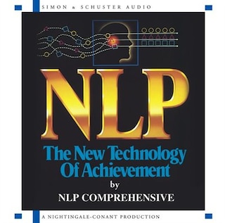 NLP: The New Technology of Achievement