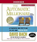 The Automatic Millionaire: A Powerful One-Step Plan to Live and Finish Rich