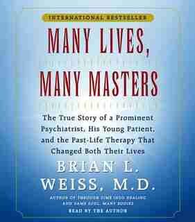 Many Lives, Many Masters by Brian L. Weiss
