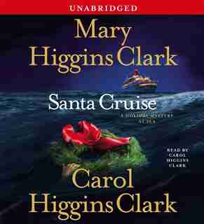 Santa Cruise: A Holiday Mystery At Sea by Mary Higgins Clark