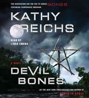 Devil Bones: A Novel by Kathy Reichs