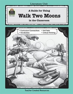 Couverture_A Guide for Using Walk Two Moons in the Classroom