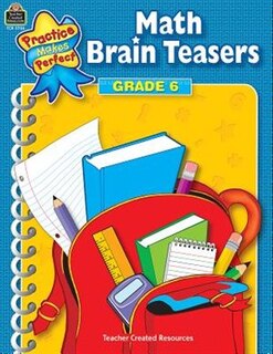 Practice Makes Perfect: Math Brain Teasers Grade 6