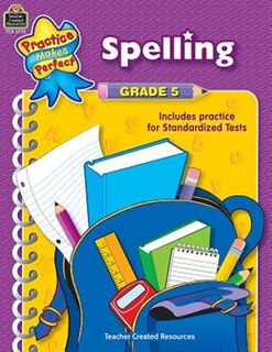Practice Makes Perfect: Spelling Grade 5