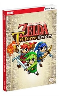 Front cover_The Legend Of Zelda: Tri Force Heroes Standard Edition Guide