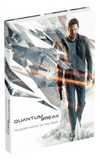 Couverture_Quantum Break: The Secret History Of Time Travel