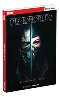 Dishonored 2: Prima Official Guide