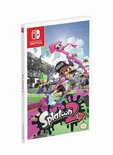 Splatoon 2: Prima Official Guide by Prima Games
