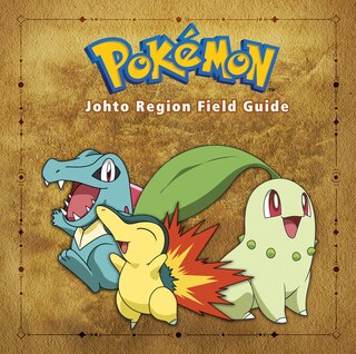 Front cover_Pokémon Johto Region Field Guide