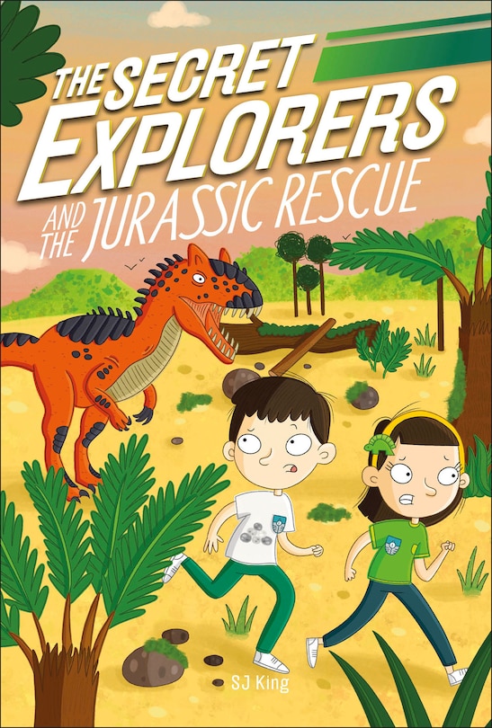 Front cover_The Secret Explorers And The Jurassic Rescue