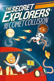Couverture_The Secret Explorers And The Comet Collision