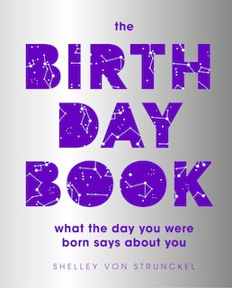 The Birthday Book: What The Day You Were Born Says About You