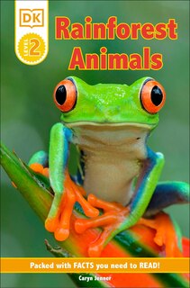 Front cover_Dk Reader Level 2: Rainforest Animals
