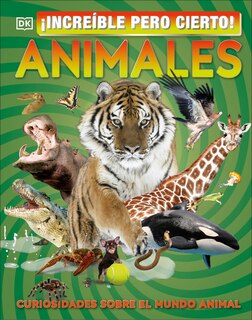 Front cover_Â¡IncreÃ­ble pero cierto! Animales (It Can't Be True! Animals!)