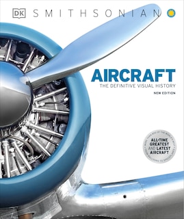 Aircraft: The Definitive Visual History