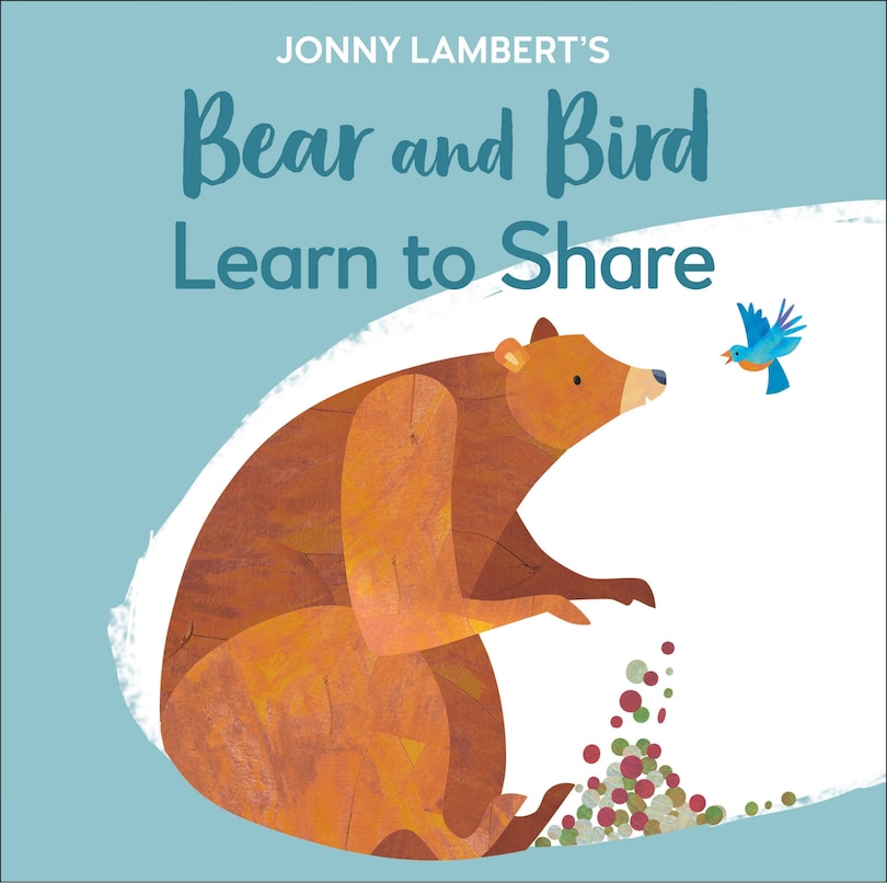 Front cover_Jonny Lambert's Bear And Bird: Learn To Share