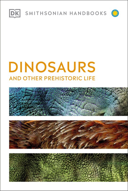 Front cover_Dinosaurs And Other Prehistoric Life