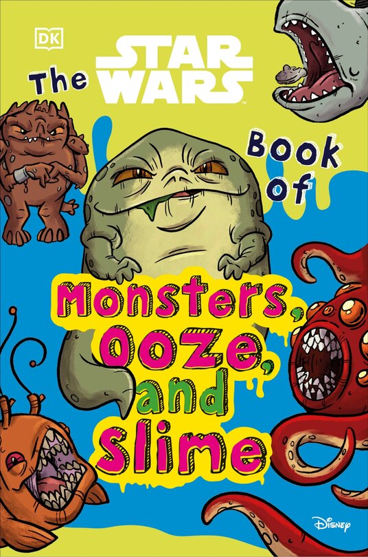 Front cover_The Star Wars Book Of Monsters, Ooze And Slime