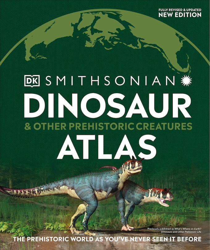 Front cover_Dinosaur And Other Prehistoric Creatures Atlas