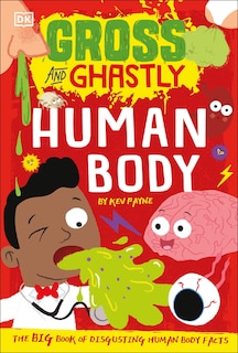 Front cover_Gross And Ghastly: Human Body