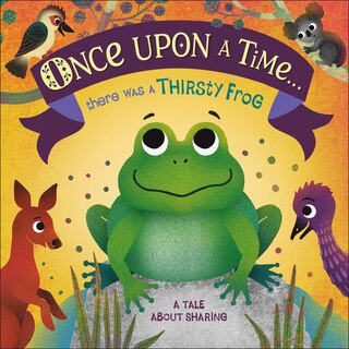 Couverture_Once Upon A Time... There Was A Thirsty Frog