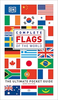 Complete Flags Of The World: The Ultimate Pocket Guide