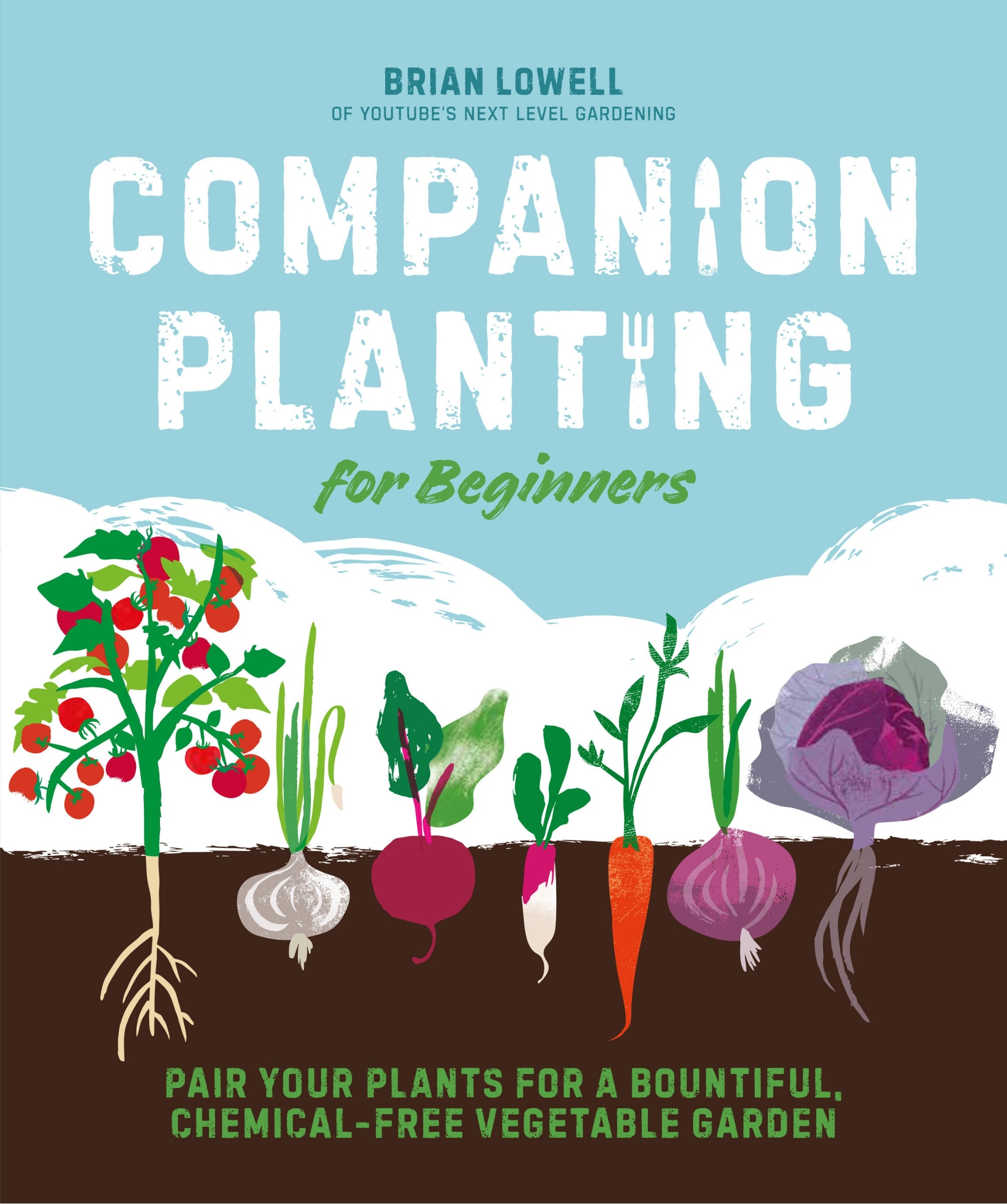 Companion Planting For Beginners: Pair Your Plants For A