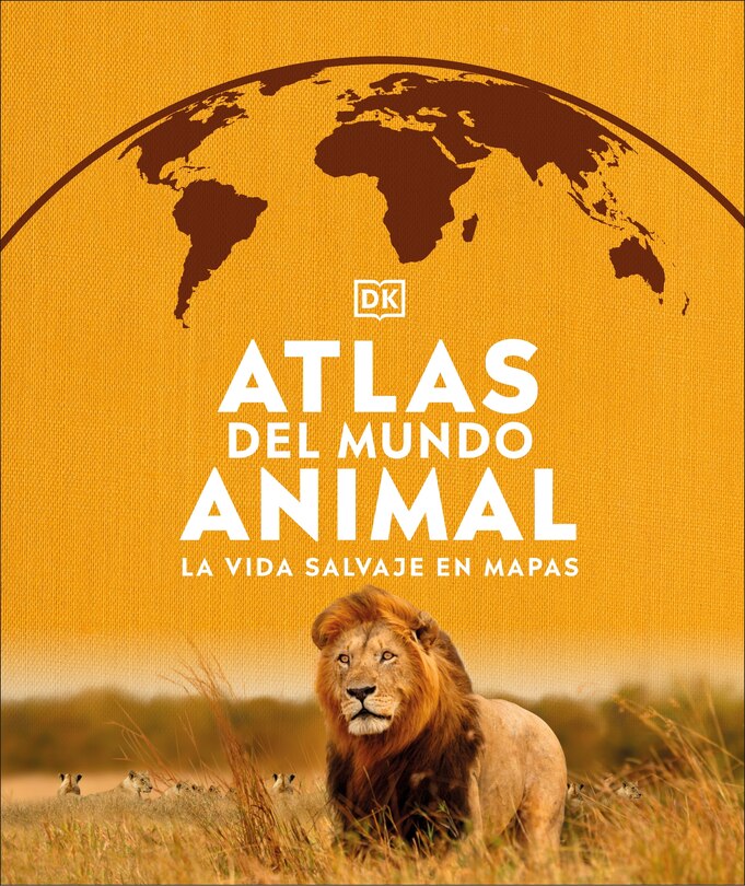Front cover_Atlas del mundo animal (Animal Atlas)