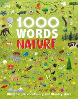 1000 Words: Nature: Build Nature Vocabulary And Literacy Skills de Jules Pottle