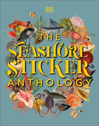 The Seashore Sticker Anthology: With More Than 1,000 Vintage Stickers