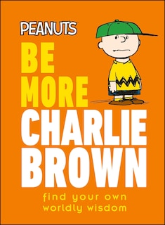 Couverture_Peanuts Be More Charlie Brown