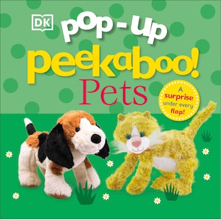 Pop-Up Peekaboo! Pets: A surprise under every flap!