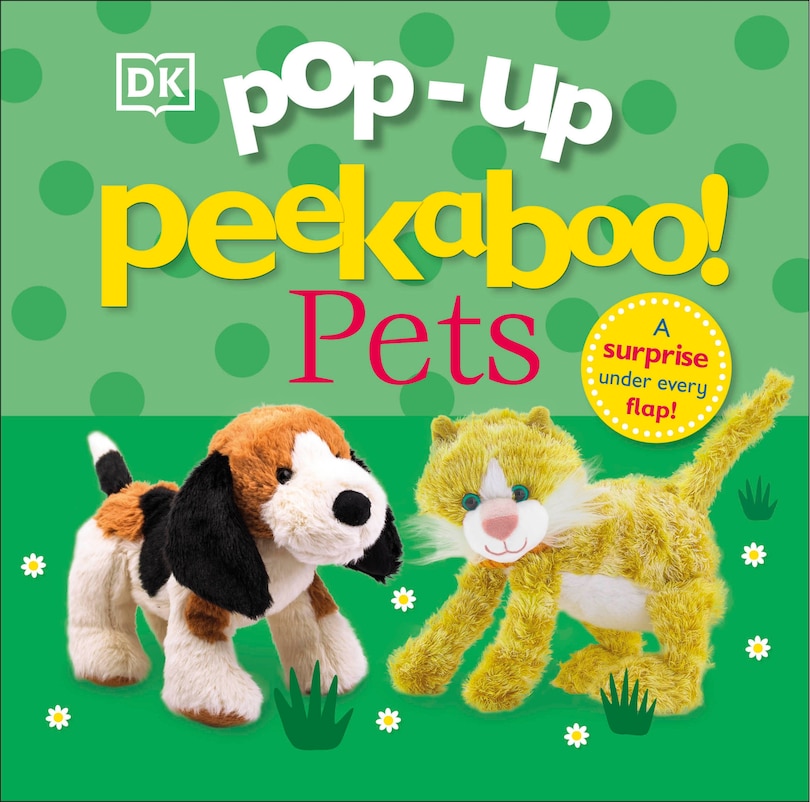 Pop-Up Peekaboo! Pets: A surprise under every flap!