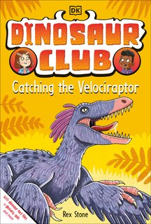 Couverture_Dinosaur Club: Catching The Velociraptor