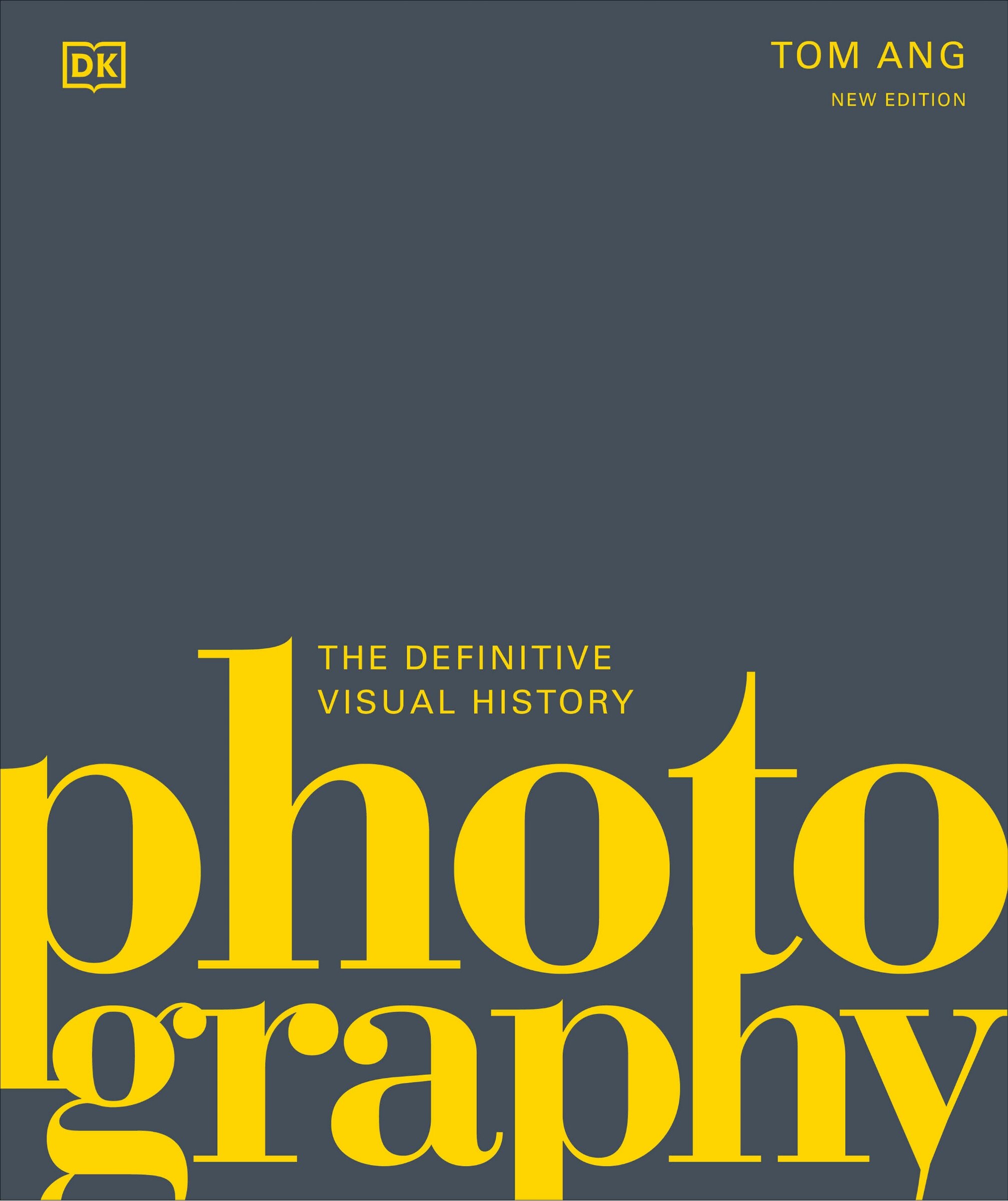 Photography: The Definitive Visual History Book By Tom Ang,tom Ang