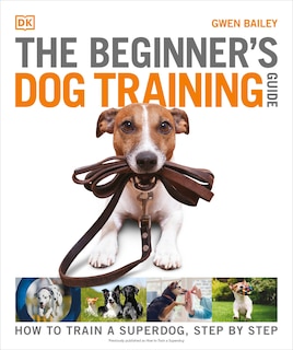 Front cover_The Beginner's Dog Training Guide