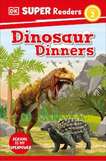 Couverture_DK Super Readers Level 2 Dinosaur Dinners