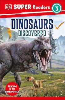 Front cover_DK Super Readers Level 3 Dinosaurs Discovered