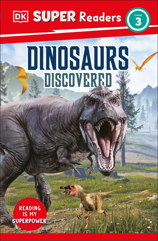 Front cover_DK Super Readers Level 3 Dinosaurs Discovered